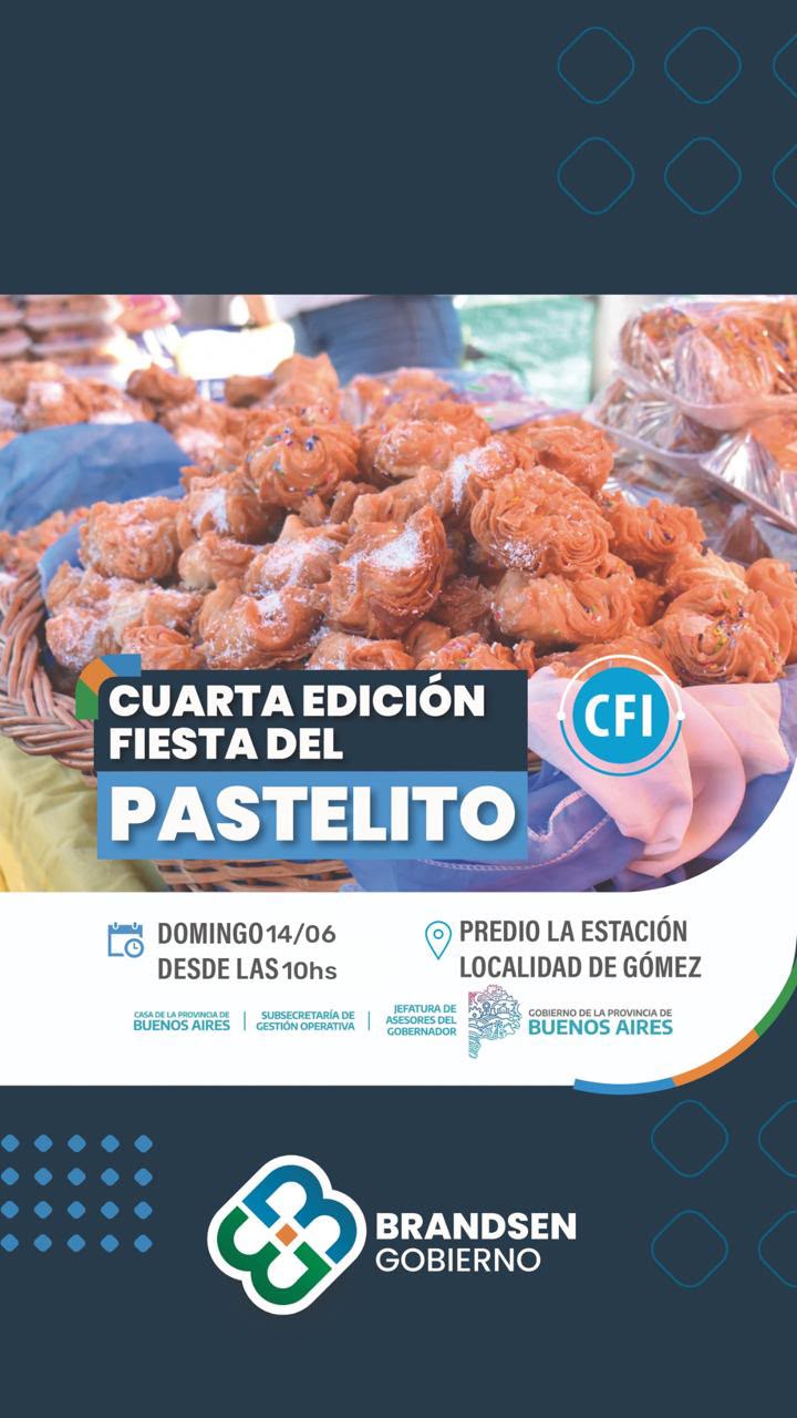 Tras su reprogramación, llega la Cuarta Edición de la Fiesta del Pastelito a Gómez